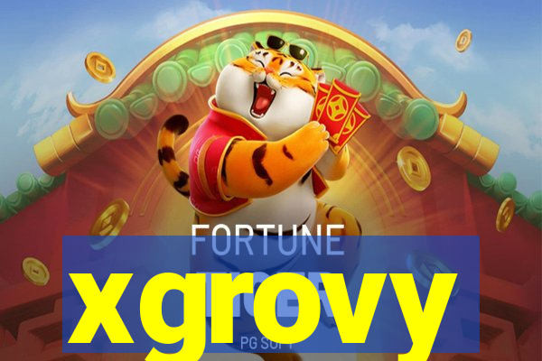 xgrovy