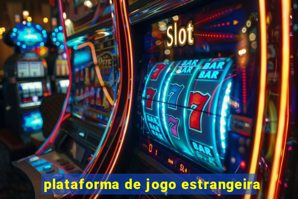 plataforma de jogo estrangeira