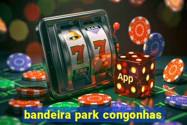 bandeira park congonhas