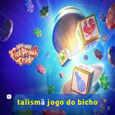 talismã jogo do bicho