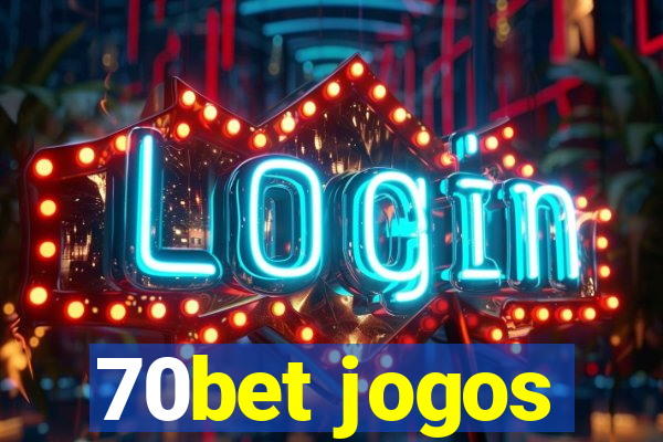 70bet jogos