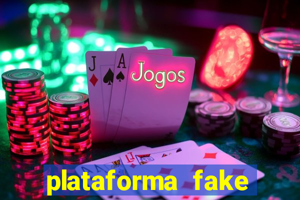 plataforma fake para jogar