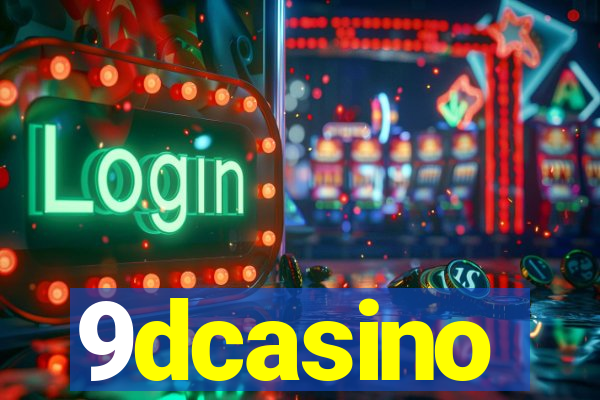 9dcasino