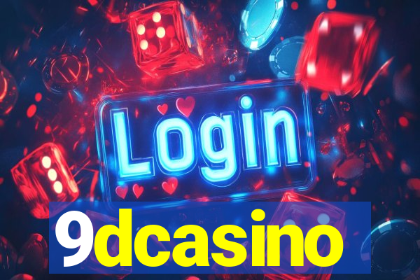 9dcasino