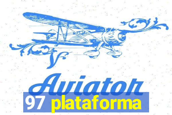 97 plataforma