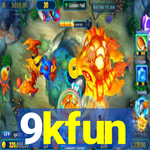 9kfun