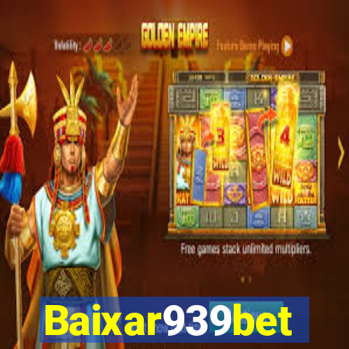 Baixar939bet