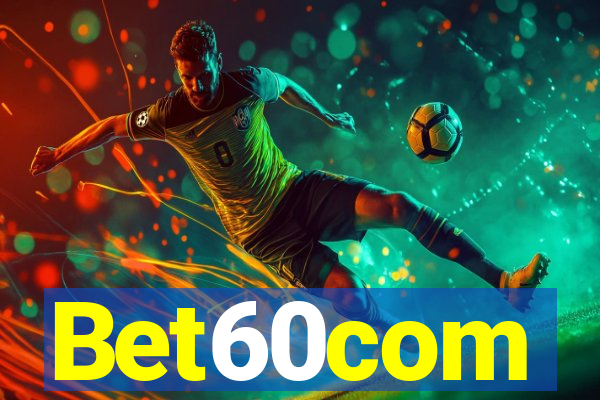 Bet60com