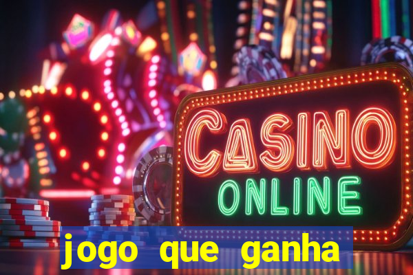 jogo que ganha dinheiro sem depositar