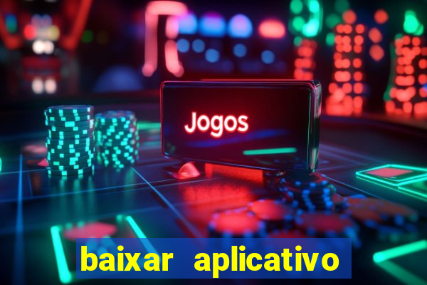 baixar aplicativo para resultado de jogos