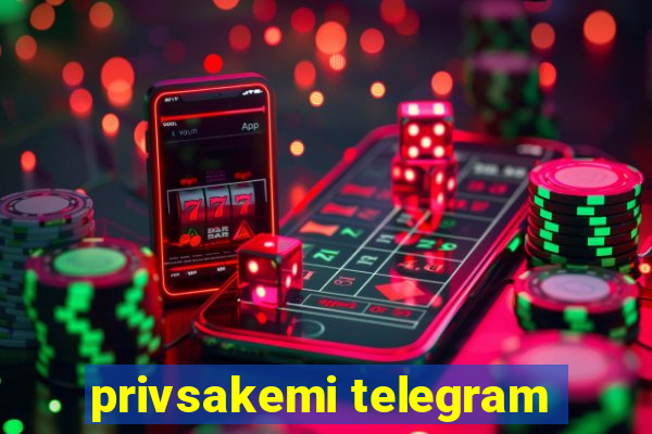 privsakemi telegram