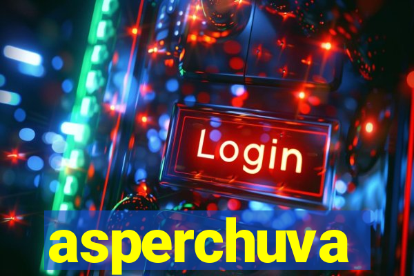 asperchuva