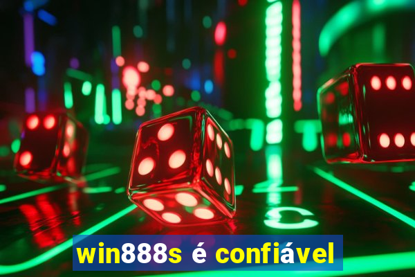 win888s é confiável