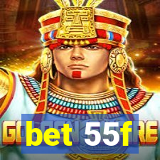 bet 55f