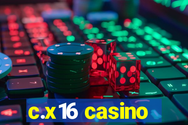 c.x16 casino