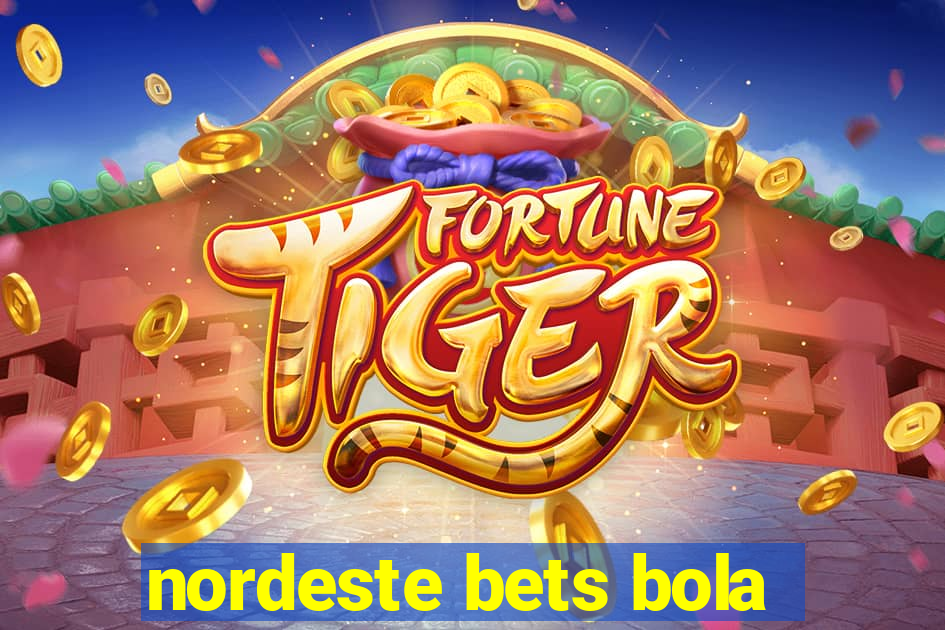 nordeste bets bola