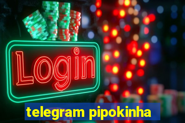 telegram pipokinha