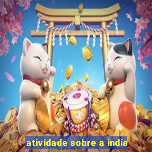 atividade sobre a india