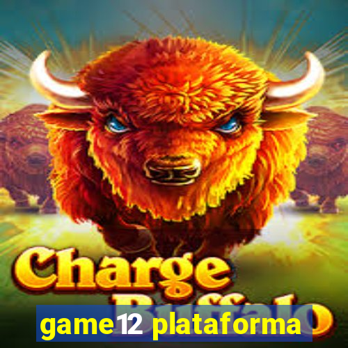 game12 plataforma