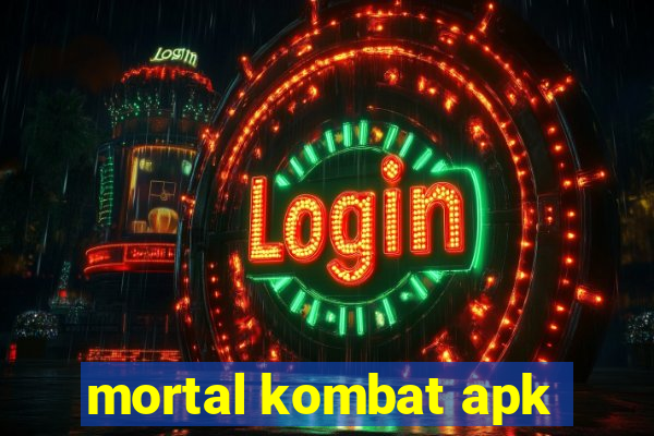 mortal kombat apk