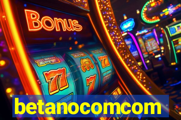 betanocomcom