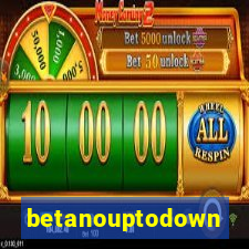 betanouptodown