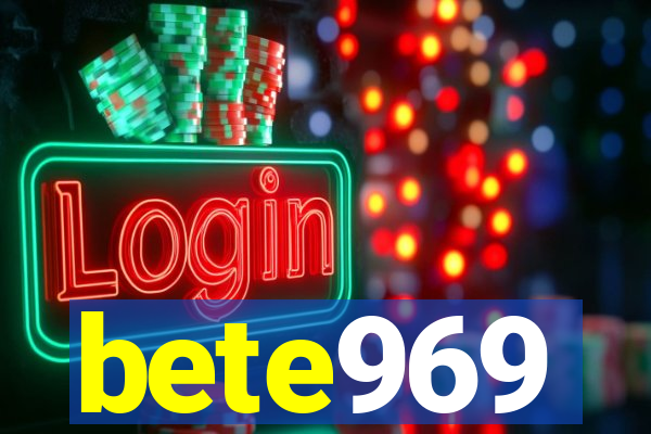 bete969