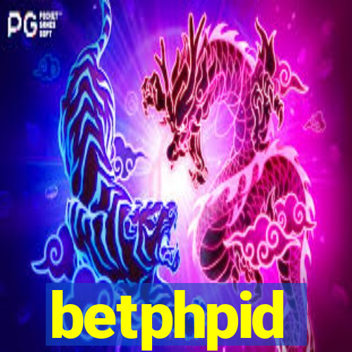 betphpid