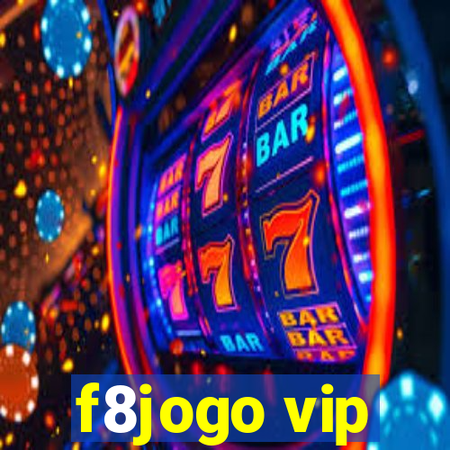 f8jogo vip