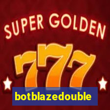 botblazedouble