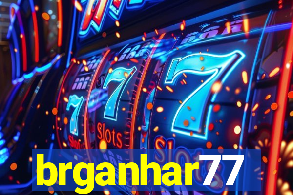 brganhar77