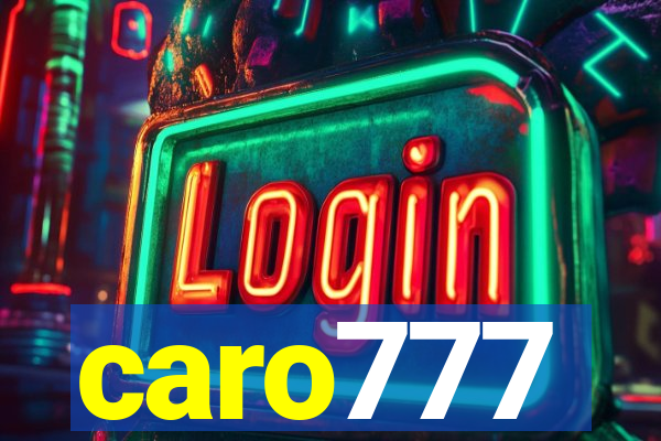 caro777