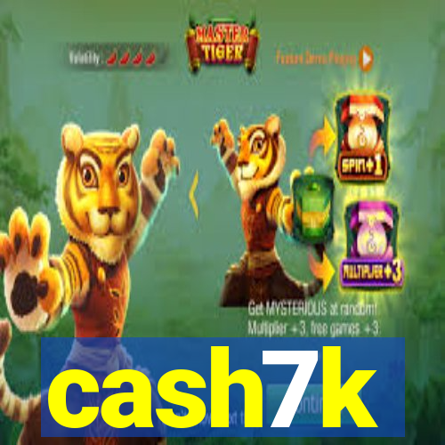 cash7k