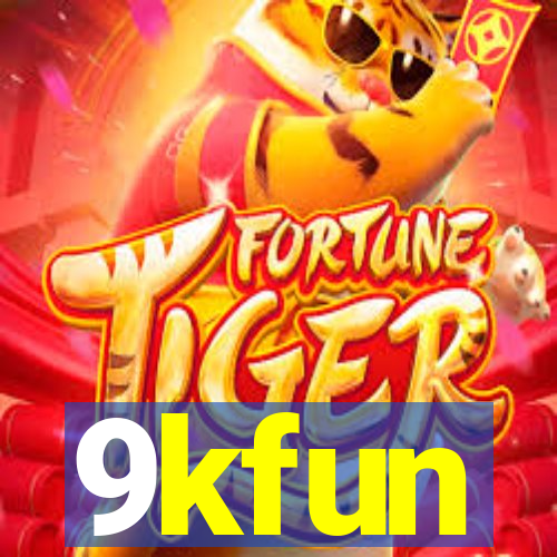 9kfun