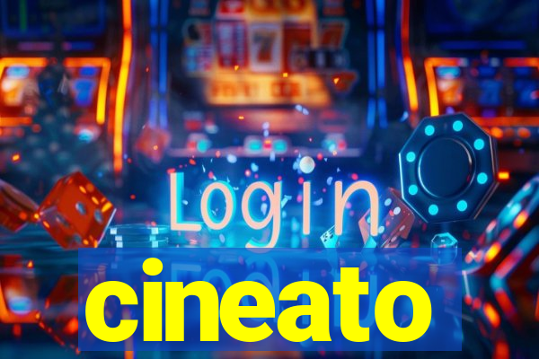 cineato