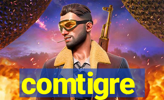 comtigre