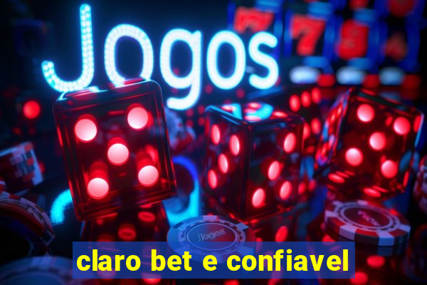 claro bet e confiavel