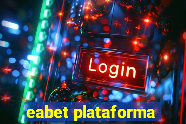 eabet plataforma