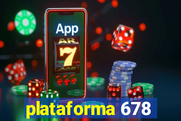 plataforma 678