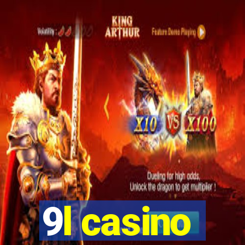 9l casino