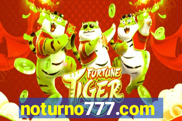 noturno777.com