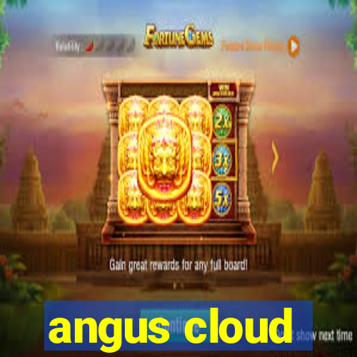 angus cloud