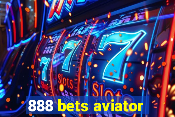 888 bets aviator