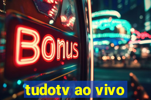 tudotv ao vivo