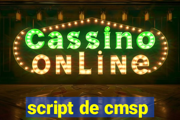 script de cmsp