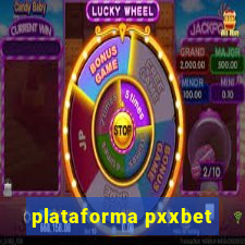 plataforma pxxbet