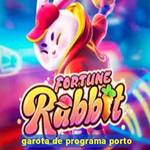 garota de programa porto