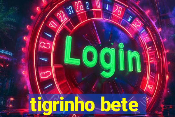 tigrinho bete