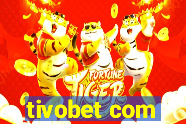 tivobet com