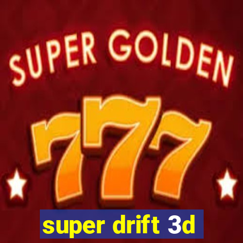 super drift 3d